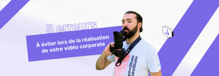5 erreurs à éviter en vidéo coporate